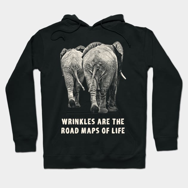 Elephant Pair Rear View with Wrinkles Quote Hoodie by scotch